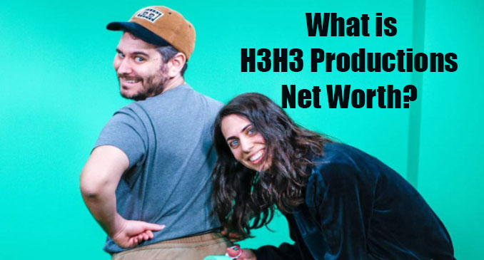 H3H3 Net Worth
