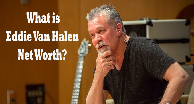 Eddie Van Halen Net Worth