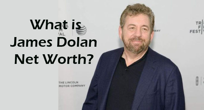 James Dolan Net Worth