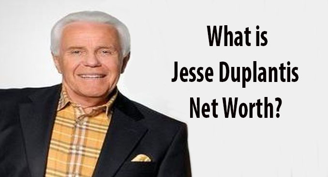 Jesse Duplantis Net Worth